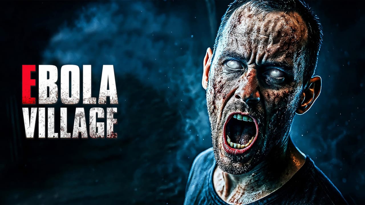 埃博拉村庄丨EBOLA VILLAGE