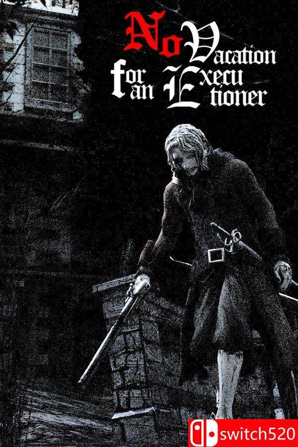 《刽子手无假期（No Vacation for an Executioner）》官方中文 [中文/英文]